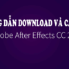 Adobe After Effects 2020-Phần mềm làm kỹ xảo cho video phim
