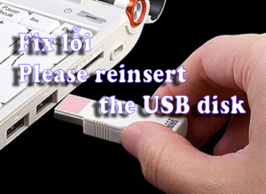 Please reinsert the USB disk