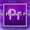 Premiere Pro 2020 phần mềm dựng phim của Adobe