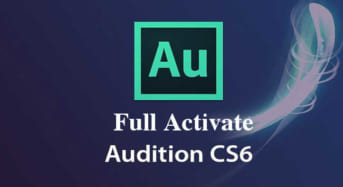 Audition CS6 Full Activate – Phần mềm chỉnh sửa âm thanh