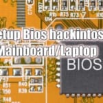 Setup bios hackintosh Mainboard PC/Laptop