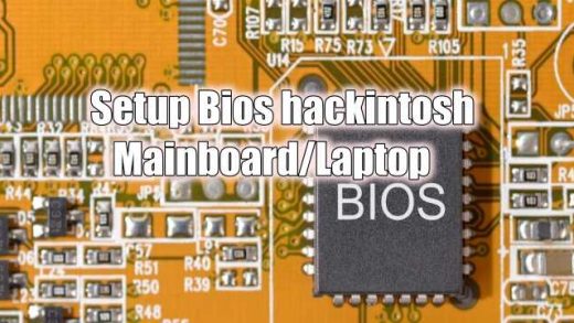Setup bios hackintosh Mainboard PC/Laptop
