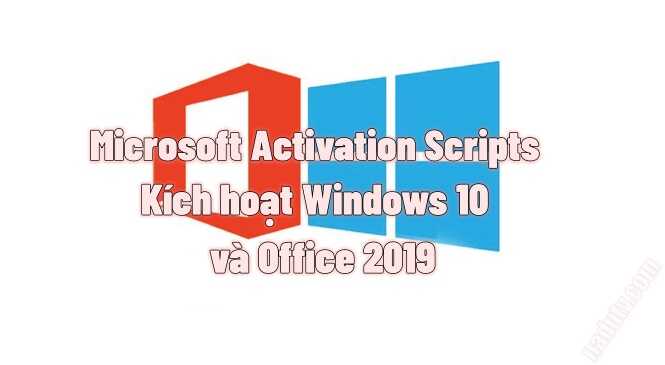 Kích hoạt Windows10/Office2019 với Microsoft Activation