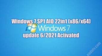 Windows 7 SP1 AIO 22in1 (x86/x64) update 6/2021 Activated