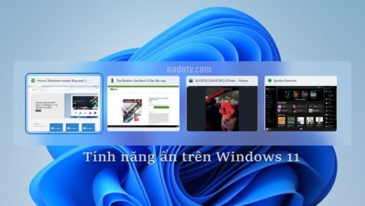 tính năng ẩn trên windows 11