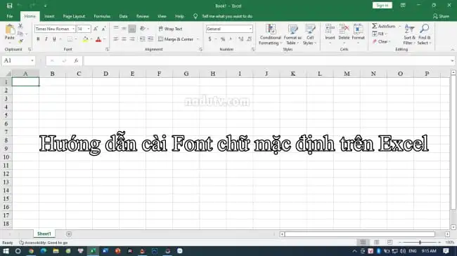 cài font chữ mặc định trên Microsoft Excel
