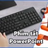 Các phím tắt trong PowerPoint
