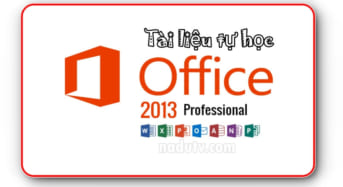 Tài liệu học Office 2013 đầy đủ từ cơ bản đến nâng cao