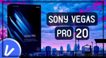 Sony VEGAS Pro 20.0.0.214 trình chỉnh sửa video
