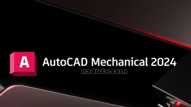 AutoCAD Mechanical 2024 (x64) thiết kế cơ khí