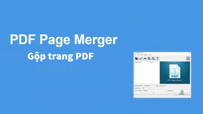 Gộp trang PDF Page Merger Pro thành một