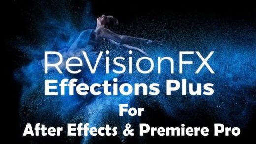 Plugin cho After Effects/ Premiere Pro REVisionFX Effections Plus